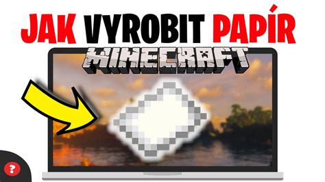 Recept na výrobu papiera v Minecrafte