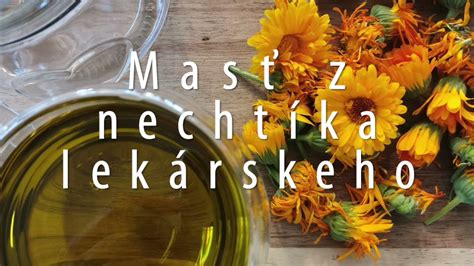 Rôzne produkty z nechtíka lekárskeho: masť, čaj, olej