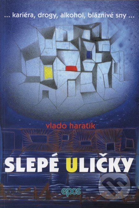 Slepé uličky a cesta k šťastiu