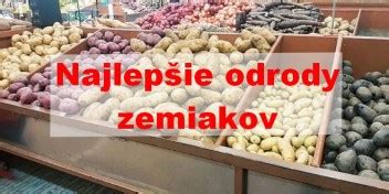 Tabuľka odrôd zemiakov s ich vlastnosťami